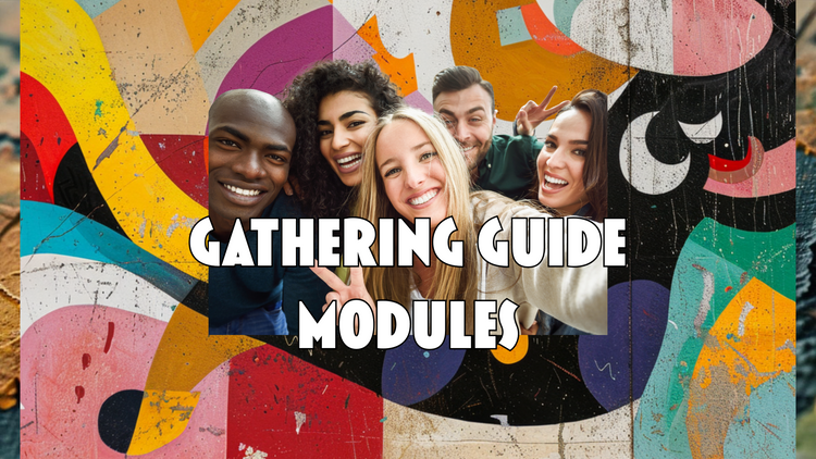 Gathering Guide Modules