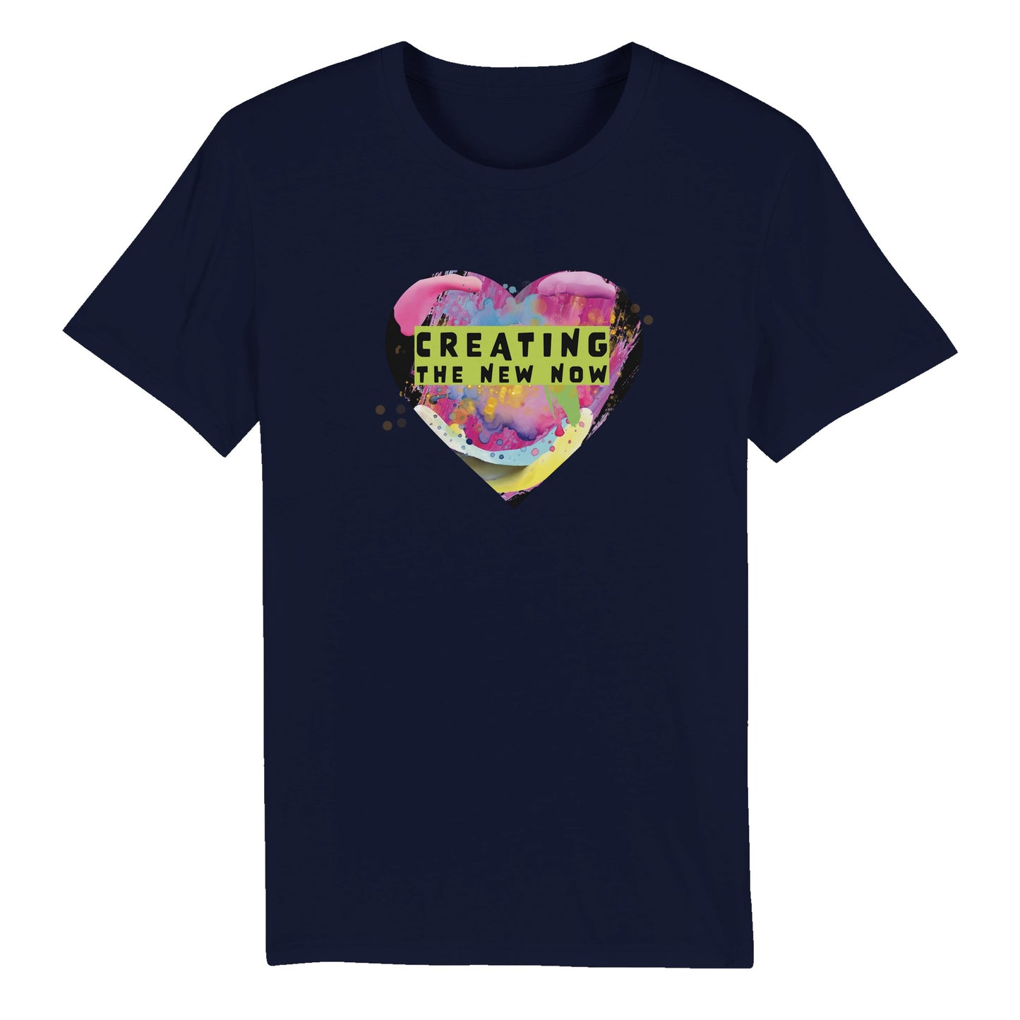 Creating The New Now - Organic Unisex Crewneck T-shirt